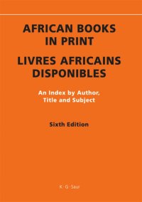 cover of the book African Books in Print/Livres Africains Disponibles: An Index by Author, Title and Subject, Sixth Edition