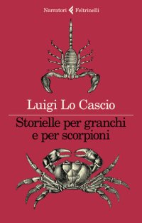 cover of the book Storielle per granchi e per scorpioni