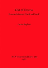 cover of the book Out of Etruria: Etruscan Influence North and South