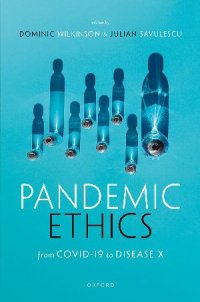 cover of the book Pandemic Ethics: From COVID-19 to Disease X