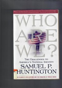 cover of the book Who Are We?: The Challenges to America's National Identity