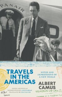 cover of the book Travels in the Americas: Notes and Impressions of a New World (The France Chicago Collection)