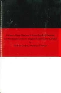 cover of the book Galmee Afaan Oromoo fi Afaan Ingilizii Barsiisuu = Comprehensive Oromo-English Dictionary (COED)