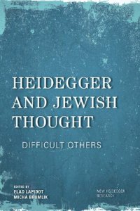 cover of the book Heidegger and Jewish Thought: Difficult Others