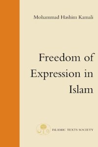 cover of the book Freedom of Expression in Islam (Fundamental Rights and Liberties in Islam)