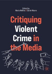 cover of the book Critiquing Violent Crime in the Media