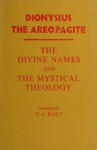 cover of the book Dionysius the Areopagite on the divine names and the mystical theology