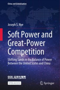 cover of the book Soft Power and Great-Power Competition: Shifting Sands in the Balance of Power Between the United States and China