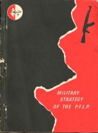 cover of the book Military Strategy of the P.F.L.P.