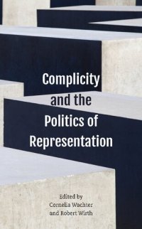 cover of the book Complicity and the Politics of Representation