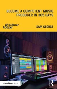 cover of the book Become a Competent Music Producer in 365 Days