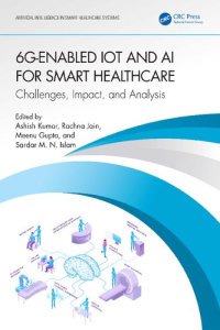 cover of the book 6G-Enabled IoT and AI for Smart Healthcare: Challenges, Impact, and Analysis