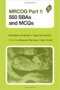 cover of the book MRCOG Part 1: 550 SBAs and MCQs