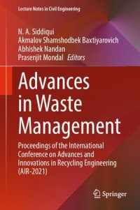 cover of the book Advances in Waste Management: Proceedings of the International Conference on Advances and Innovations in Recycling Engineering (AIR-2021)