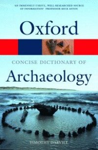 cover of the book The Concise Oxford Dictionary of Archaeology