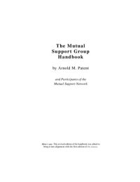 cover of the book Mutual Support Group Handbook  by Arnold Patent author of You Can Have it All and Universal Principles