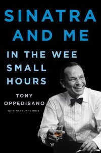 cover of the book Sinatra and Me: In the Wee Small Hours