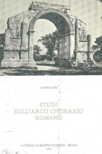 cover of the book Studi sull'arco onorario romano