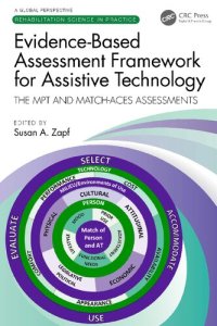 cover of the book Evidence-Based Assessment Framework for Assistive Technology: The MPT and MATCH-ACES Assessments