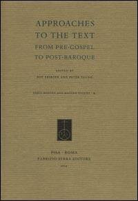 cover of the book Approaches to the text. From pre-gospel to post-baroque