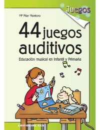 cover of the book 44 JUEGOS AUDITIVOS