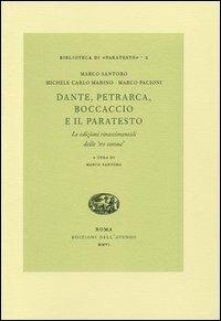 cover of the book Dante, Petrarca, Boccaccio e il paratesto. Le edizioni rinascimentali delle «tre corone»