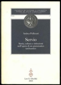 cover of the book Servio. Storia, cultura e istituzioni nell'opera di un grammatico tardoantico