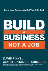 cover of the book Build a Business, Not a Job