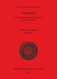 cover of the book Charsadda. The British-Pakistani Excavations at the Bala Hisar