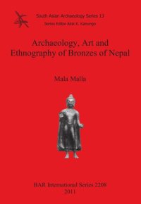 cover of the book Archaeology, Art and Ethnography of Bronzes of Nepal