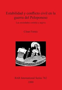 cover of the book Estabilidad y conflicto civil en la guerra del Peloponeso: Las sociedades corintia y argiva