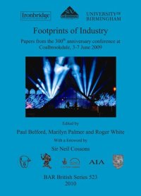 cover of the book Footprints of Industry: Papers from the 300th anniversary conference at Coalbrookdale, 3-7 June 2009