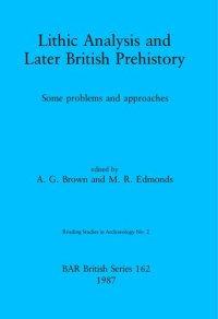 cover of the book Lithic Analysis and Later British Prehistory: Some problems and approaches