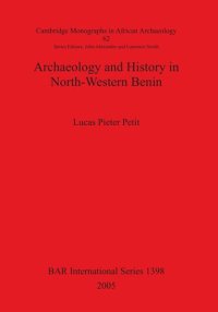 cover of the book Archaeology and History in North-Western Benin