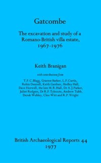 cover of the book Gatcombe: The excavation and study of a Romano-British villa estate, 1967-1976