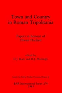 cover of the book Town and Country in Roman Tripolitania: Papers in honour of Olwen Hackett