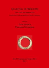 cover of the book Spondylus in Prehistory: New data and approaches. Contributions to the archaeology of shell technologies