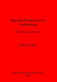 cover of the book Regional Perspectives in Archaeology: From Strategy to Narrative