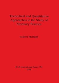 cover of the book Theoretical and Quantitative Approaches to the Study of Mortuary Practice