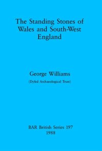 cover of the book The Standing Stones of Wales and South-West England