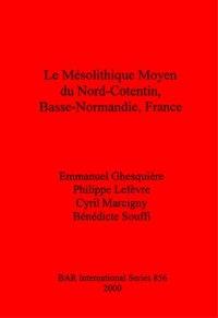 cover of the book Le Mésolithique Moyen du Nord-Cotentin, Basse-Normandie, France