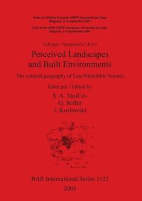 cover of the book Perceived Landscapes and Built Environments: The cultural geography of Late Paleolithic Eurasia