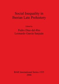 cover of the book Social Inequality in Iberian Late Prehistory