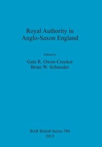 cover of the book Royal Authority in Anglo-Saxon England