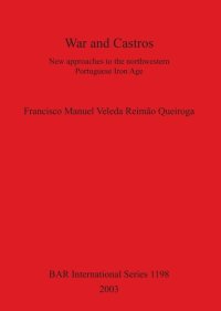 cover of the book War and Castros: New approaches to the northwestern Portuguese Iron Age