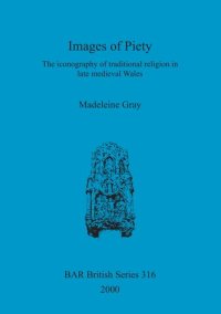 cover of the book Images of Piety: The iconography of traditional religion in late medieval Wales