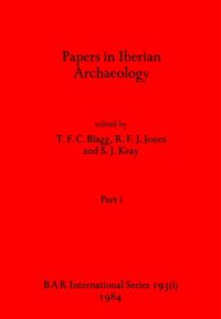 cover of the book Papers in Iberian Archaeology, Parts 1 & 2