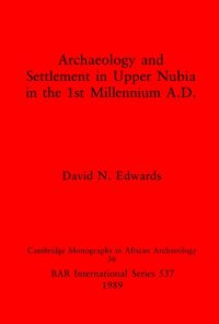 cover of the book Archaeology and Settlement in Upper Nubia in the 1st Millennium A.D.