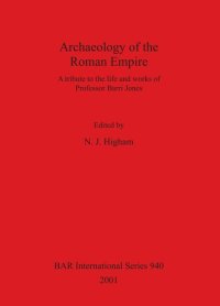 cover of the book Archaeology of the Roman Empire: A tribute to the life and works of Professor Barri Jones