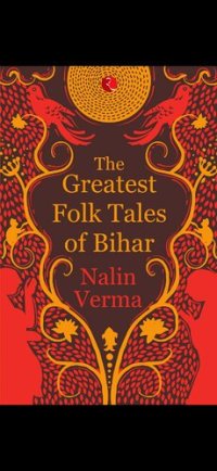 cover of the book The Greatest Folk Tales of Bihar